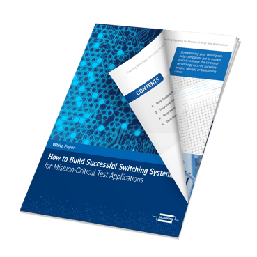 White paper: How to Build Successful Switching Systems for Mission-Critical Test Applications